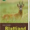 Blattjagd – Handbuch Für Praktiker